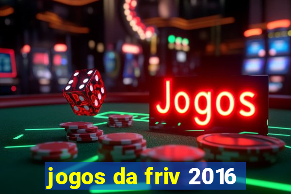 jogos da friv 2016